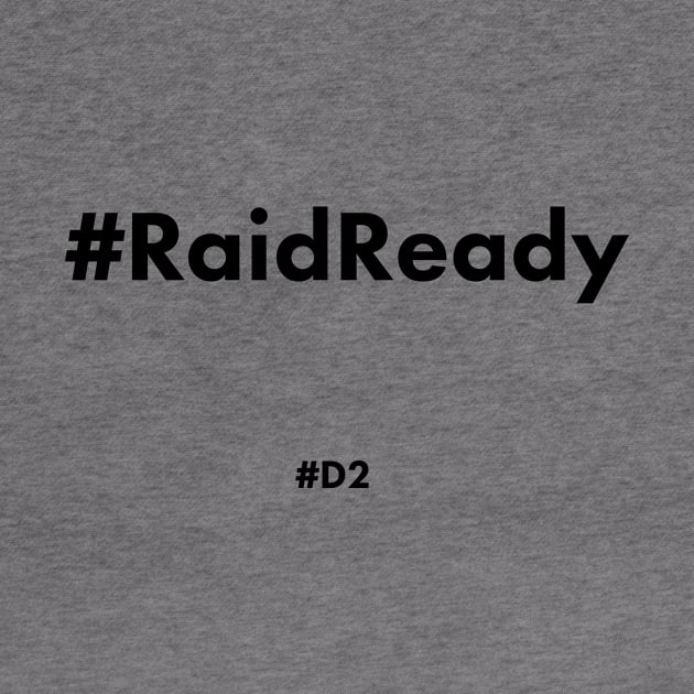 Raid Ready by InTrendSick